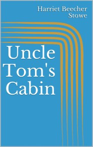 Uncle Tom's Cabin