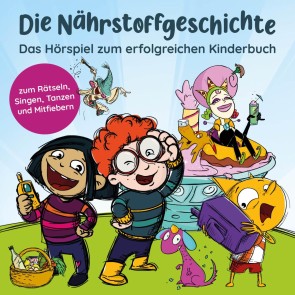 Die Nährstoffgeschichte. Begeistert Kinder für gemüsiale Superkräfte