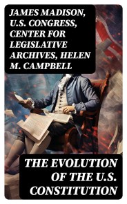 The Evolution of the U.S. Constitution