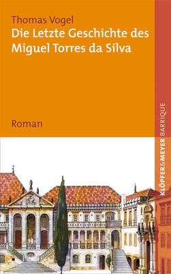 Die letzte Geschichte des Miguel Torres da Silva
