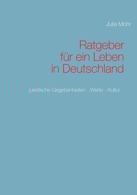 Ratgeber für ein Leben in Deutschland