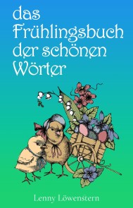 Das Frühlingsbuch der schönen Wörter
