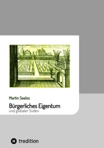 Bürgerliches Eigentum und globaler Süden