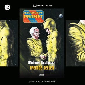 Raumschiff Promet - Von Stern zu Stern, Folge 12: Fremde Seelen