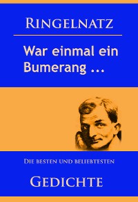 Gedichte - War einmal ein Bumerang …