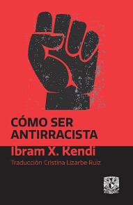 Cómo ser antirracista
