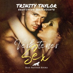Verbotener Sex / Erotik Audio Story / Erotisches Hörbuch