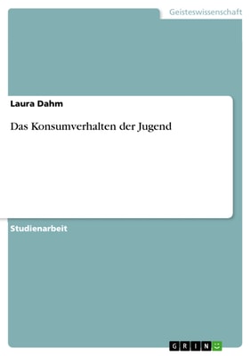 Das Konsumverhalten der Jugend