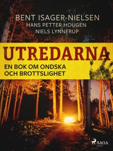 Utredarna - En bok om ondska och brottslighet