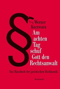 Am achten Tag schuf Gott den Rechtsanwalt