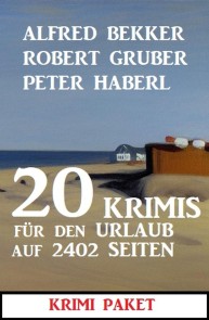 20 Krimis für den Urlaub auf 2402 Seiten: Krimi Paket