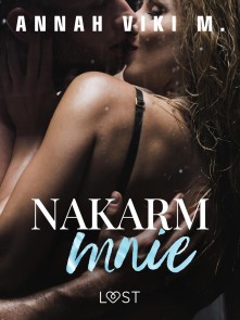 Nakarm mnie - opowiadanie erotyczne