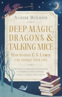 Deep Magic, Dragons and Talking Mice