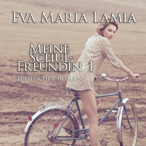 Meine Schulfreundin | Erotischer Roman
