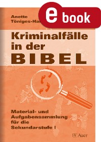 Kriminalfälle in der Bibel (eBook)