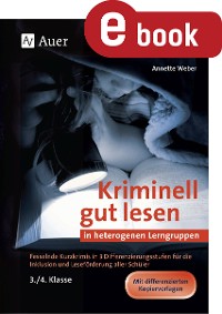 Kriminell gut lesen in heterogenen Lerngruppen 3-4