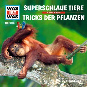 WAS IST WAS Hörspiel. Superschlaue Tiere / Tricks der Pflanzen
