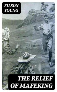 The Relief of Mafeking