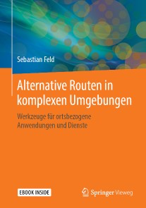 Alternative Routen in komplexen Umgebungen