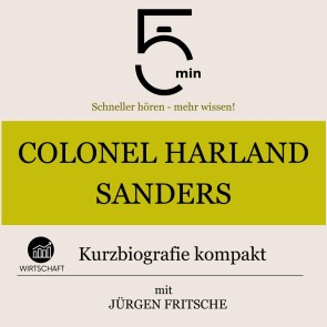 Colonel Harland Sanders: Kurzbiografie kompakt