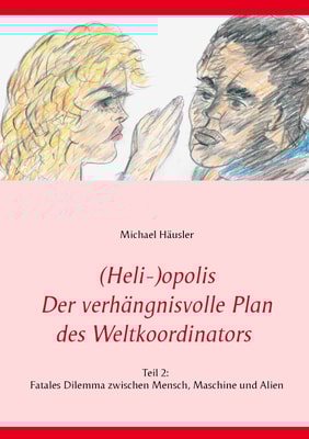 (Heli-)opolis - Der verhängnisvolle Plan des Weltkoordinators
