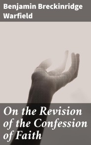 On the Revision of the Confession of Faith