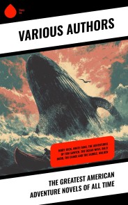 The Greatest American Adventure Novels of All Time