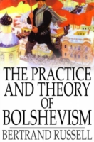 Practice and Theory of Bolshevism