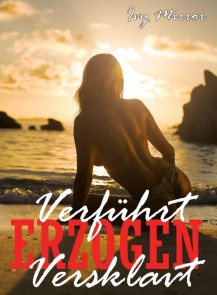 Verführt - Erzogen - Versklavt - Gefangene des Orients