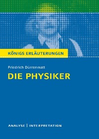 Die Physiker. Königs Erläuterungen.