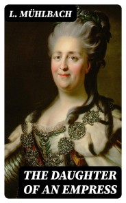 The Daughter of an Empress