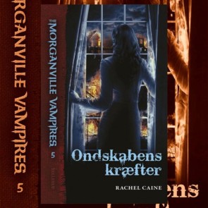 The Morganville Vampires #5: Ondskabens kræfter