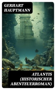 ATLANTIS (Historischer Abenteuerroman)