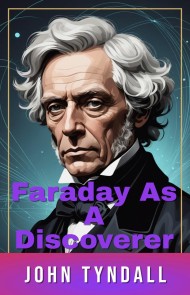 Faraday As A Discoverer