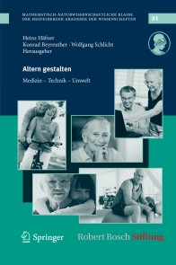 Altern gestalten - Medizin, Technik, Umwelt
