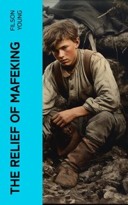 The Relief of Mafeking