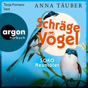 Schräge Vögel - SOKO Neuntöter