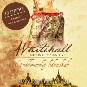 Guddommelig lidenskab - Whitehall 6 (uforkortet)