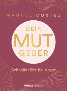 Dein Mutgeber