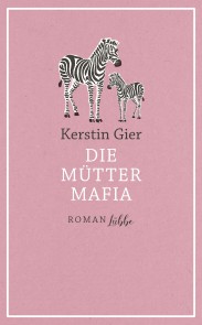 Die Mütter-Mafia