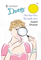 One Fine Prey: One Fine Prey / Two Catch A Fox (Mills & Boon Silhouette)