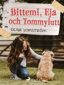 Bittemi, Eja och Tommylutt