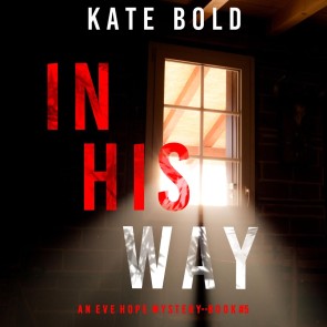 In His Way (An Eve Hope FBI Suspense Thriller-Book 5)