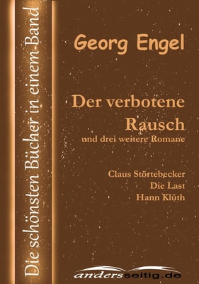 Der verbotene Rausch und drei weitere Romane