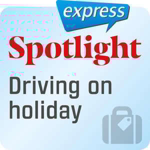 Spotlight express - Driving on holiday