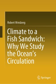 Climate to a Fish Sandwich: Why We Study the Ocean's Circulation