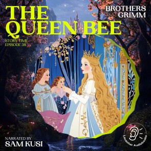 The Queen Bee (Story Time, Episode 38)