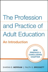The Profession and Practice of Adult Education