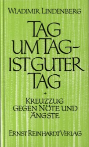 Tag um Tag - ist guter Tag