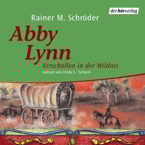 Abby Lynn. Verschollen in der Wildnis